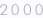 2000